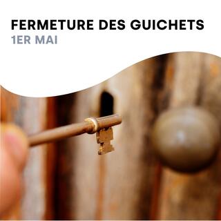 Fermeture guichets